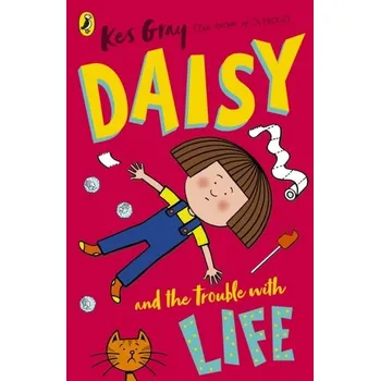 Kniha Daisy and the Trouble with Life - Kes Gray