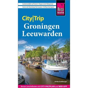 Cestování Reise Know-How CityTrip Groningen und Leeuwarden - Grafberger, Ulrike