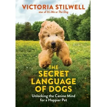 The Secret Language of Dogs - Stilwell, Victoria