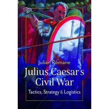 Julius Caesar's Civil War - Romane, Julian