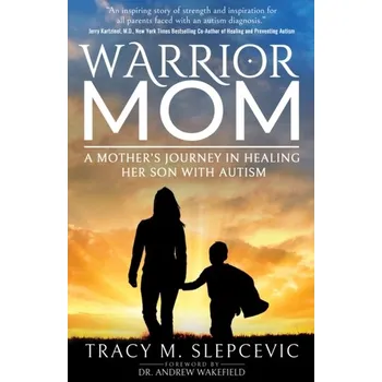 Warrior Mom - Slepcevic, Tracy M.