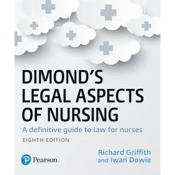 Učebnice Dimond's Legal Aspects of Nursing - Dowie, Iwan; Griffith, Richard