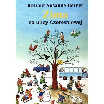 První čtění Zima na ulicy Czereśniowej - Berner, Rotraut Susanne