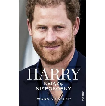 Literární biografie Harry. Książę niepokorny - Iwona Kienzler