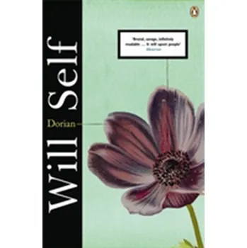 Cizojazyčná kniha Dorian - Will Self [EN] (2009, Brožovaná, Penguin Books Ltd)
