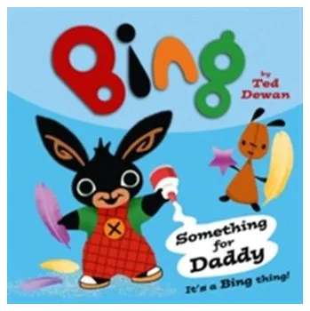 Kniha Something For Daddy - Ted Dewan [EN] (2014, Brožovaná, HarperCollins Publishers)