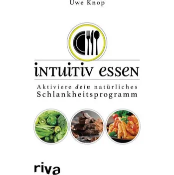 Intuitiv essen - Knop, Uwe
