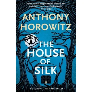 The House of Silk - Anthony Horowitz