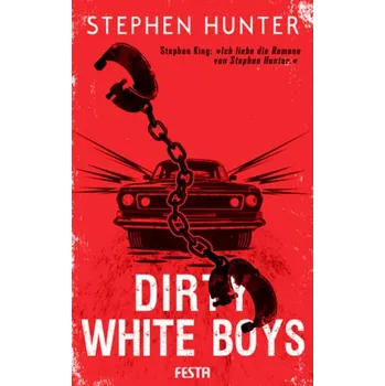 Dirty White Boys - Hunter, Stephen