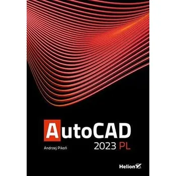 AutoCAD 2023 PL - Pikoń Andrzej