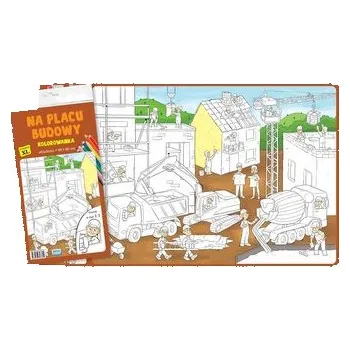 První čtění Na placu budowy. Kolorowanka XL - praca zbiorowa
