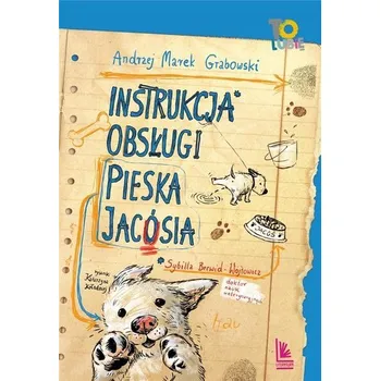 Instrukcja obsługi pieska Jacósia - Andrzej Grabowski
