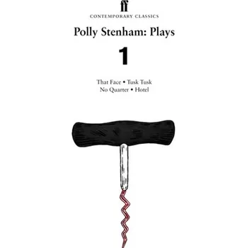 Polly Stenham: Plays 1 - Stenham, Polly