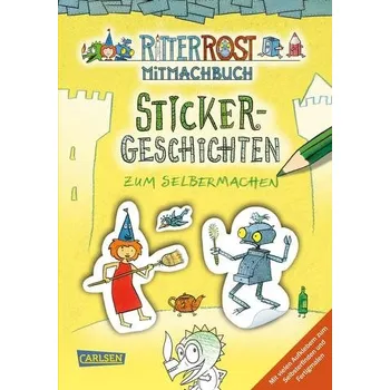 První čtění Ritter Rost: Sticker-Geschichten zum Selbermachen - Hilbert, Jörg