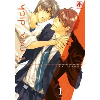 Trau Dich. Bd.1 - Asou, Kai