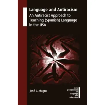 Language and Antiracism - Magro, Jose L.