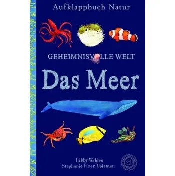 Geheimnisvolle Welt - Das Meer - Walden, Libby