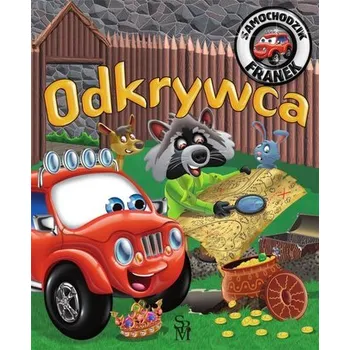 Pohádka Samochodzik Franek. Odkrywca - Górska Karolina [PL] (2022, Brožovaná, SBM)