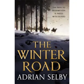The Winter Road - Selby, Adrian
