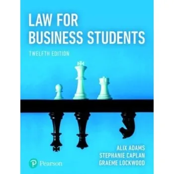 Law for Business Students - Adams, Alix