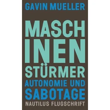 Maschinenstürmer - Mueller, Gavin (The University of Texas at Dallas, USA)
