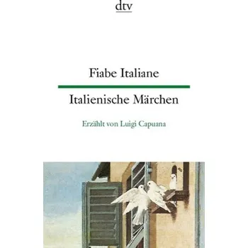 Pohádka Fiabe Italiane. Italienische Märchen - Capuana, Luigi