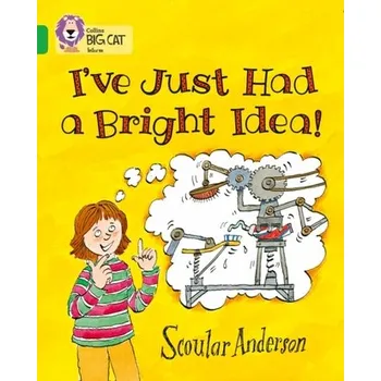 Učebnice I've Just Had a Bright Idea! - Anderson, Scoular