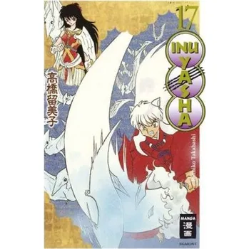 Inu Yasha New Edition. Bd.17 - Takahashi, Rumiko