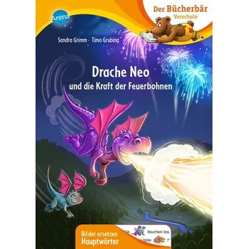 První čtění Drache Neo und die Kraft der Feuerbohnen - Sandra Grimm