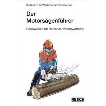 Der Motorsägenführer