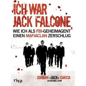 Literární biografie Ich war Jack Falcone - Garcia, Joaquin 'Jack'