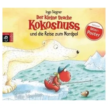 První čtění Der kleine Drache Kokosnuss und die Reise zum Nordpol, 1 Audio-CD - Siegner, Ingo
