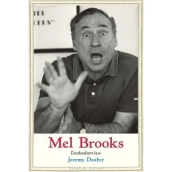 Mel Brooks - Dauber, Jeremy (Columbia University)