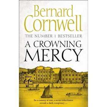 Beletrie pro dospělé A Crowning Mercy - Bernard Cornwell