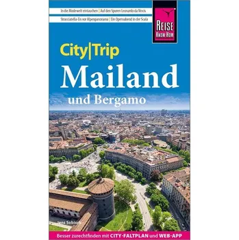 Cestování Reise Know-How CityTrip Mailand und Bergamo - Sobisch, Jens [DE] (2024, Brožovaná, Reise Know-How Rump GmbH)