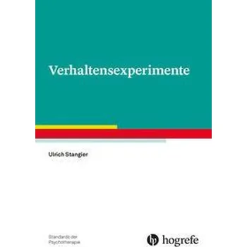 Verhaltensexperimente - Stangier, Ulrich