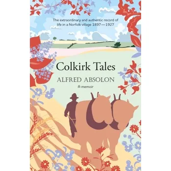 Literární biografie Colkirk Tales - Absolon, Alfred