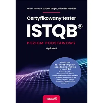 Certyfikowany tester ISTQB. Poziom podstawowy w.2 - Adam Roman
