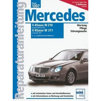 Mercedes E-Klasse W 210 (Baujahre 2000 bis 2002), W 211 (Ab Baujahr 2003)