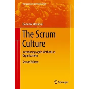 The Scrum Culture - Maximini, Dominik