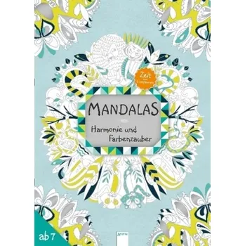 Zeit zum Entspannen: Mandalas Harmonie und Farbenzauber - Siléo, Cinzia