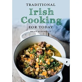 Traditional Irish Cooking for Today - McDermott, Brian