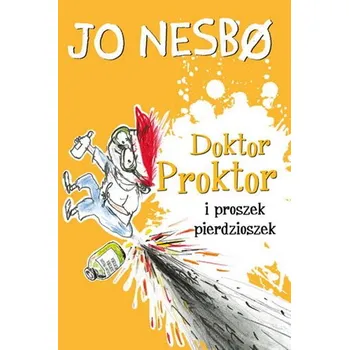 Doktor Proktor i proszek pierdzioszek - Jo Nesbø