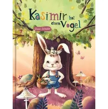 První čtění Kasimir hat einen Vogel - Schädler, Eliane