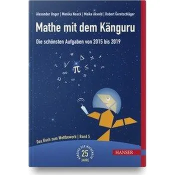 Příroda Mathe mit dem Känguru 5 - Unger, Alexander