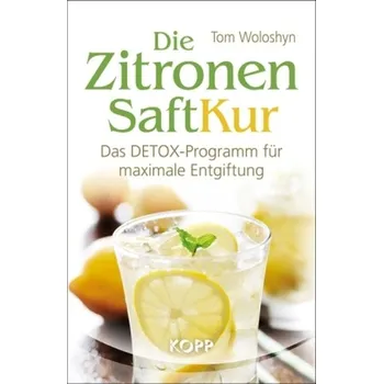 Die Zitronensaft-Kur - Woloshyn, Tom