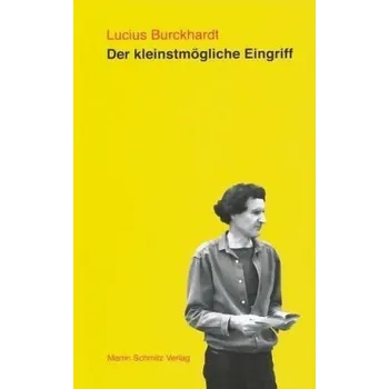 Umění Der kleinstmögliche Eingriff - Burckhardt, Lucius