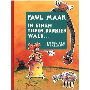 Pohádka In einem tiefen, dunklen Wald . . . - Maar, Paul