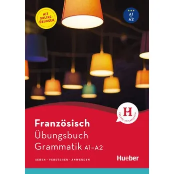 Německý jazyk Französisch - Übungsbuch Grammatik A1-A2 - Rousseau, Pascale