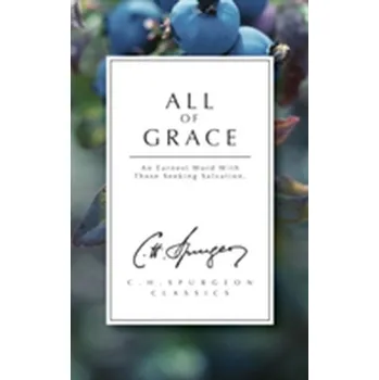 All of Grace - Richard Spurgeon